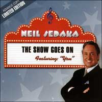 Neil Sedaka - The Show Goes On - Released 2003